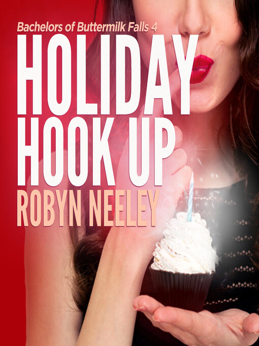 Title details for Holiday Hook Up by Robyn Neeley - Wait list